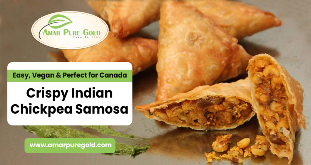 Chana Samosa Recipe – Easy, Vegan & Perfect for Canada